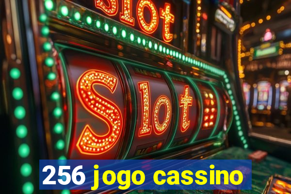 256 jogo cassino